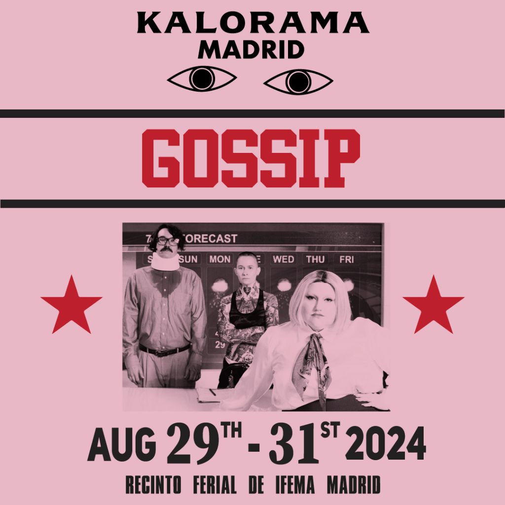 Gossip actuará en KALORAMA Madrid